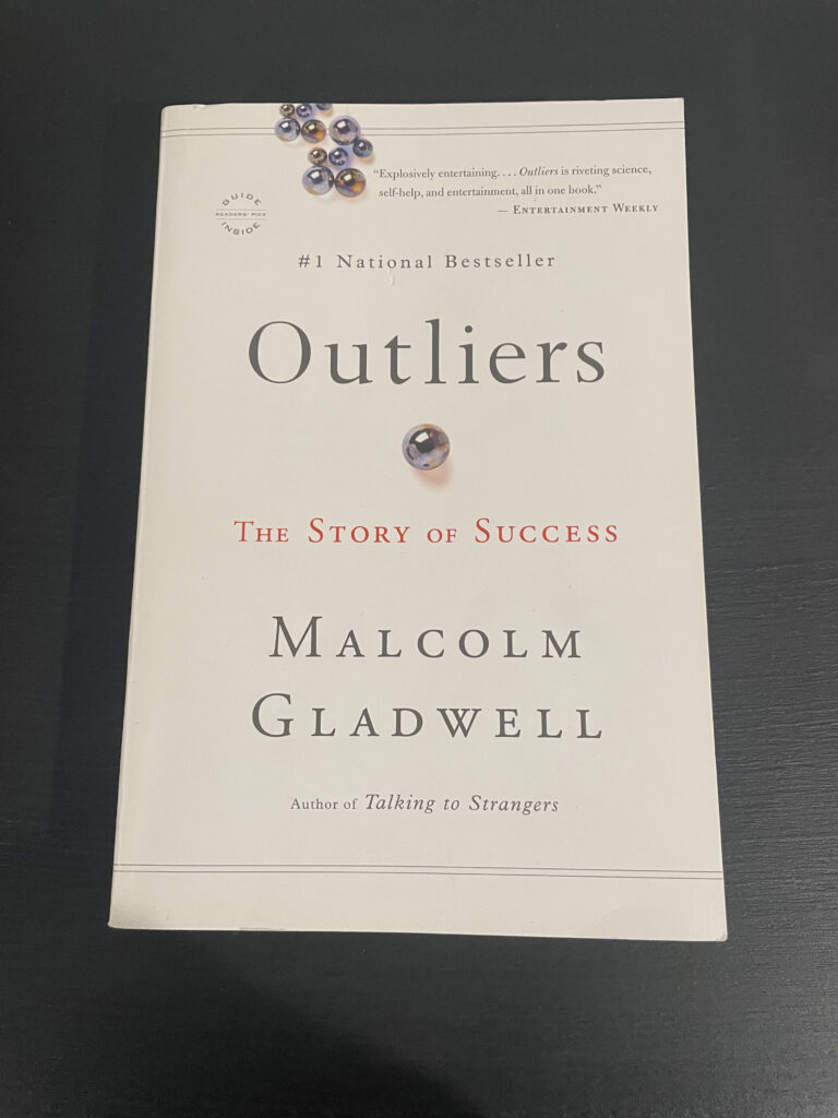 Outliers by Malcolm Gladwell